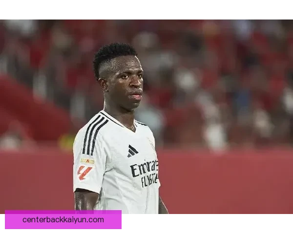 维尼修斯受伤恢复期分析与最新动态更新